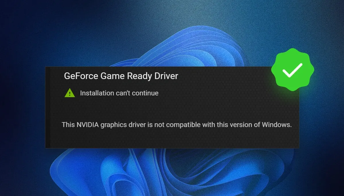 7 روش رفع مشکل نصب نشدن درایورهای انویدیا (Nvidia) در ویندوز 11